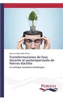 Transformaciones de fase durante el austemperizado de hierros dúctiles