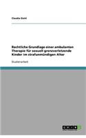 Rechtliche Grundlage einer ambulanten Therapie für sexuell grenzverletzende Kinder im strafunmündigen Alter
