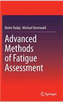 Advanced Methods of Fatigue Assessment: (English)