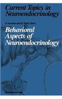 Behavioral Aspects of Neuroendocrinology