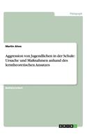 Aggression von Jugendlichen in der Schule