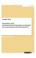 Konzeption einer Kundenzufriedenheitsanalyse am Beispiel des Unternehmens XYZ AG, Bereich X