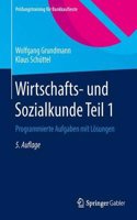 Wirtschafts- Und Sozialkunde Teil 1: Programmierte Aufgaben Mit Losungen