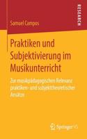 Praktiken Und Subjektivierung Im Musikunterricht