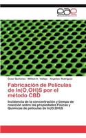 Fabricacion de Peliculas de In(o, Oh)S Por El Metodo CBD