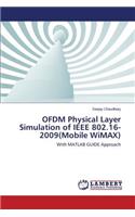 OFDM Physical Layer Simulation of IEEE 802.16-2009(Mobile WiMAX)