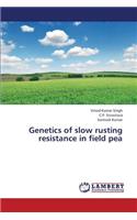 Genetics of Slow Rusting Resistance in Field Pea