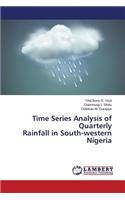 Time Series Analysis of Quarterly Rainfall in South-Western Nigeria