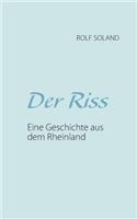 Riss: Eine Geschichte aus dem Rheinland