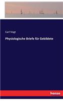 Physiologische Briefe für Gebildete