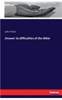 Answer to difficulties of the Bible