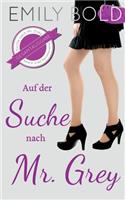 Gesamtausgabe: Auf der Suche nach Mr. Grey (Band 4-6)