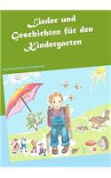 Lieder und Geschichten für den Kindergarten