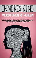 Inneres Kind verstehen & heilen