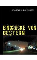Eindrücke von Gestern