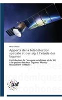 Apports de la Télédétection Spatiale Et Des Sig À L Étude Des Lagunes