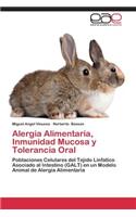 Alergia Alimentaria, Inmunidad Mucosa y Tolerancia Oral