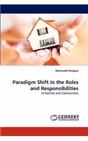 Paradigm Shift in the Roles and Responsibilities
