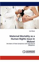 Maternal Mortality as a Human Rights Issue in Malawi