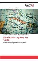 Garantías Legales en Cuba