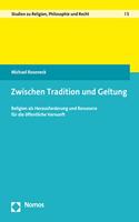 Zwischen Tradition Und Geltung