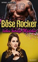 Bose Rocker lieben kurvige Madchen. Rockerroman