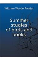Summer Studies of Birds and Books