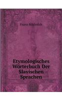 Etymologisches Wörterbuch Der Slavischen Sprachen