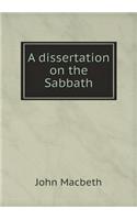 A dissertation on the Sabbath