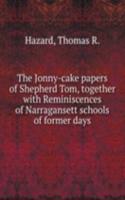 Jonny-cake papers of Shepherd Tom