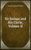 Sir Joshua and His Circle, Volume II