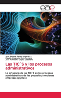 TIC´S y los procesos administrativos