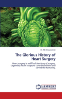 Glorious History of Heart Surgery