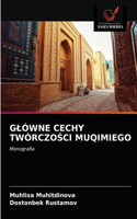 Glówne Cechy Twórczo&#346;ci Muqimiego