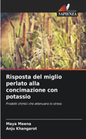 Risposta del miglio perlato alla concimazione con potassio