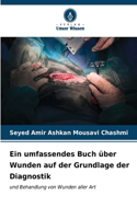 umfassendes Buch über Wunden auf der Grundlage der Diagnostik