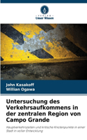Untersuchung des Verkehrsaufkommens in der zentralen Region von Campo Grande