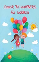 COLOR BY NUMBERS for toddlers