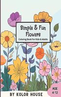 Simple & Fun Flowers Coloring Book