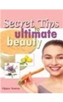 Secret Tips to Ultimate Beauty