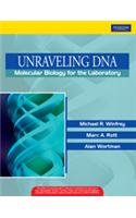 Unraveling DNA: Molecular Biology for the Laboratory
