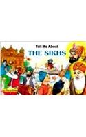 Tell Me About  the Sikhs