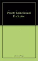 Poverty Reduction and Eradication