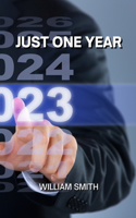Just One Year