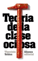 Teorfa de la clase ociosa / The Theory of the Leisure Class