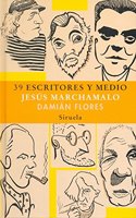 39 escritores y medio/ 39 Writers and a Half