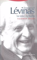 Emmanuel Levinas. La Vida y La Huella