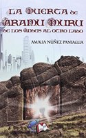 La puerta de Aramu Muru: De los Andes al otro lado (Libros Mablaz) (Spanish Edition)