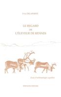 Le Regard de l'Eleveur de Rennes. Essai d'Anthropologie Cognitive