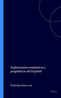Exploraciones semánticas y pragmáticas del Español